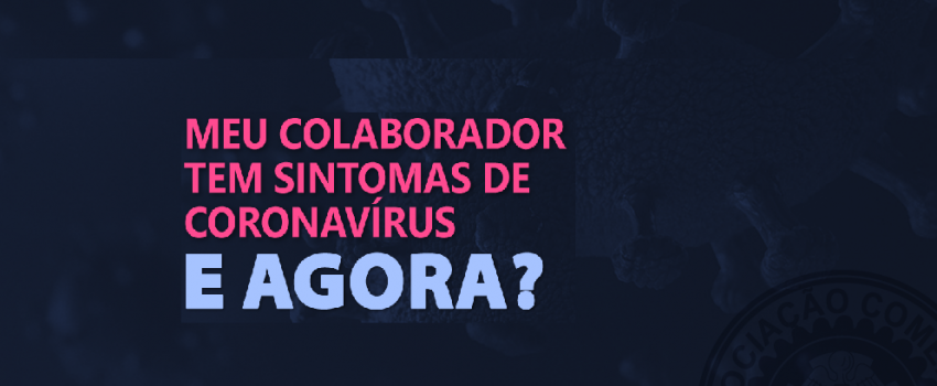 Covid-19 no dia a dia do empregador e trabalhador